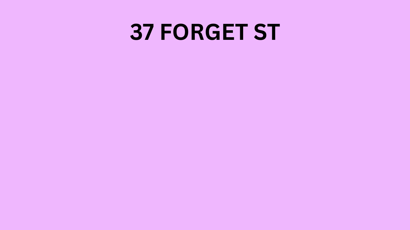 37 Forget Street